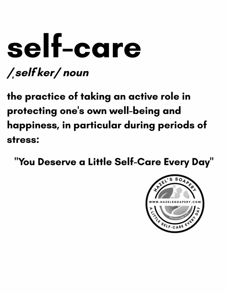 Self Care Definition by Hazel's Soapery Care Collective